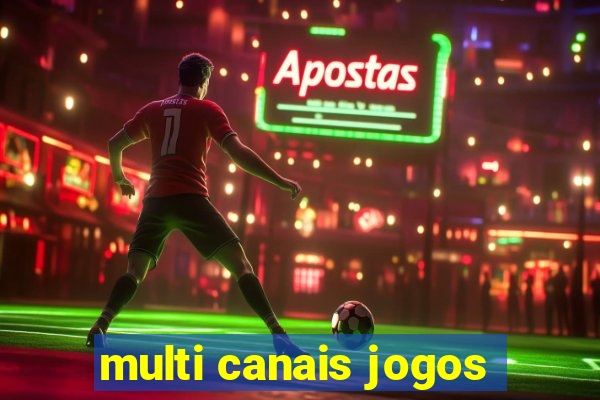 multi canais jogos