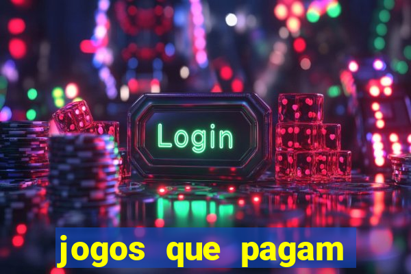 jogos que pagam dinheiro de verdade no pix