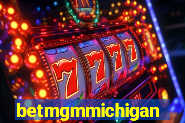 betmgmmichigan