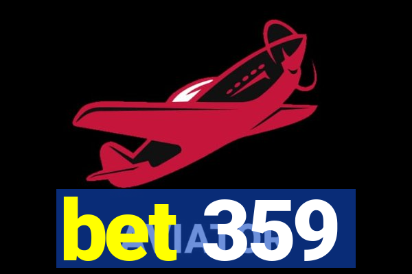 bet 359