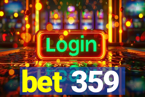 bet 359