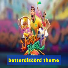 betterdiscord theme