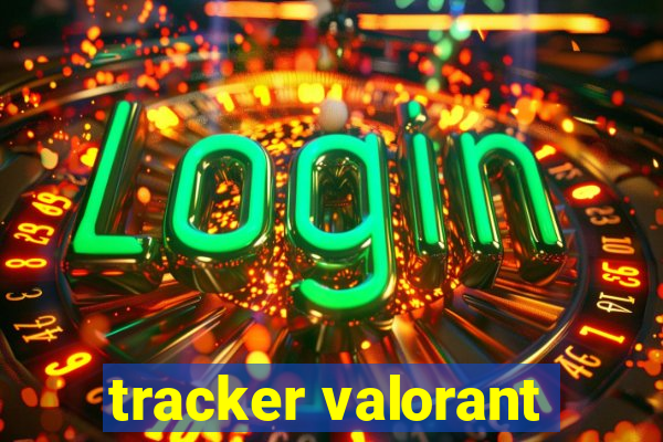 tracker valorant