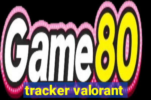 tracker valorant