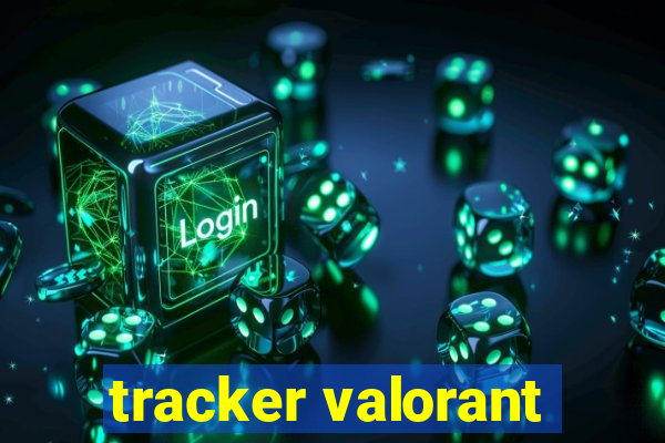 tracker valorant