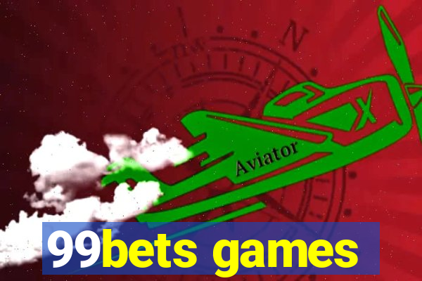 99bets games