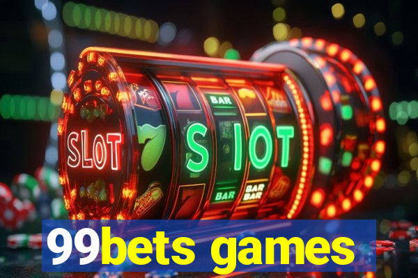 99bets games