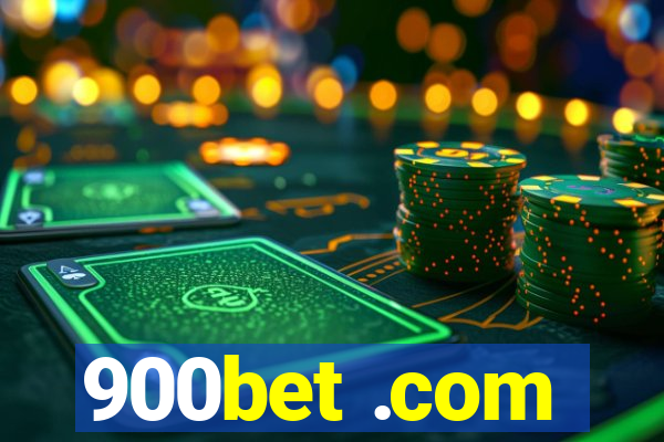 900bet .com