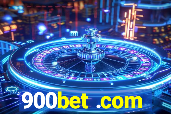 900bet .com