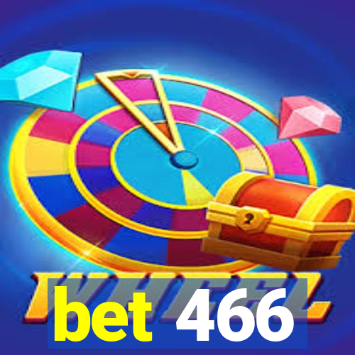 bet 466