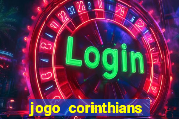 jogo corinthians hoje futemax