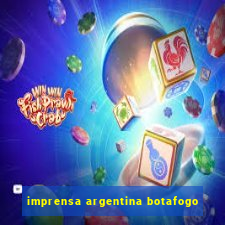 imprensa argentina botafogo