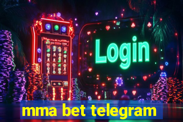 mma bet telegram