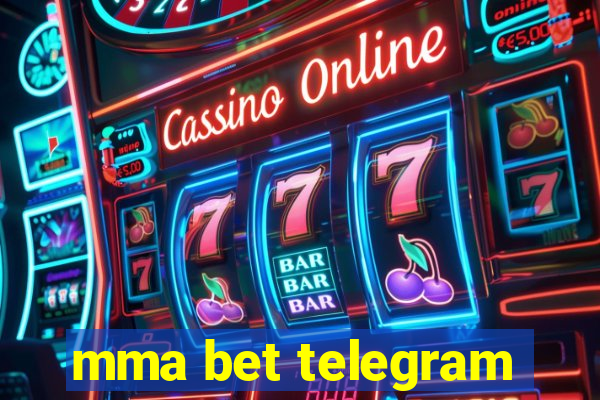 mma bet telegram