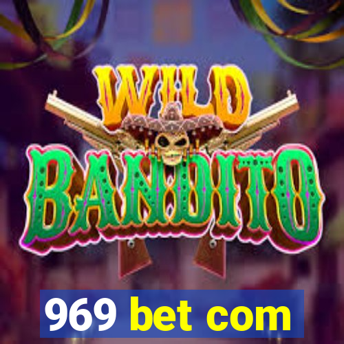 969 bet com