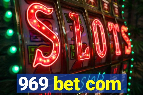 969 bet com