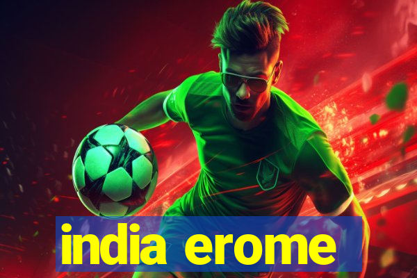 india erome