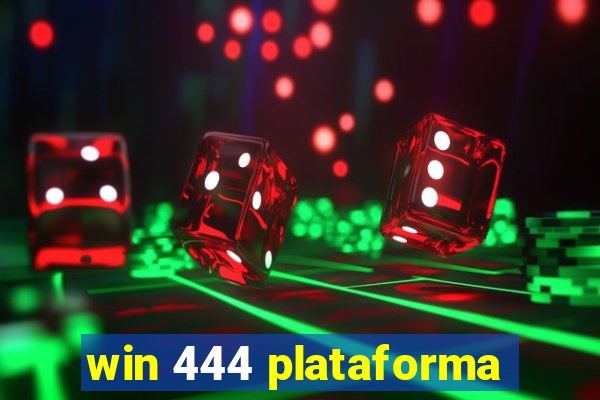 win 444 plataforma