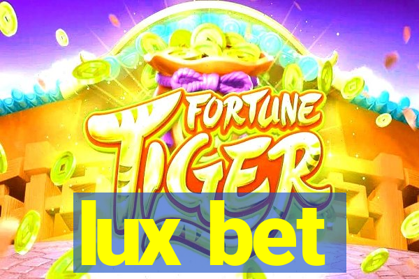 lux bet