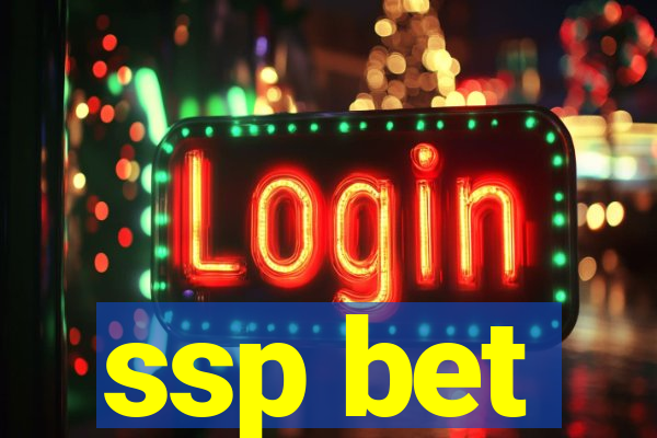 ssp bet