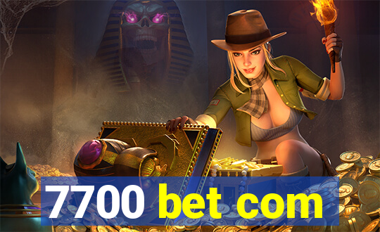 7700 bet com