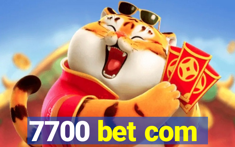 7700 bet com