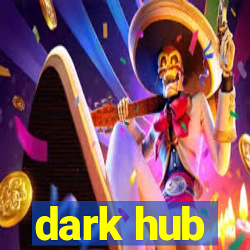 dark hub