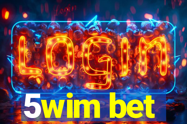 5wim bet