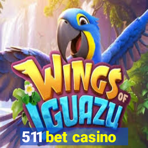 511 bet casino