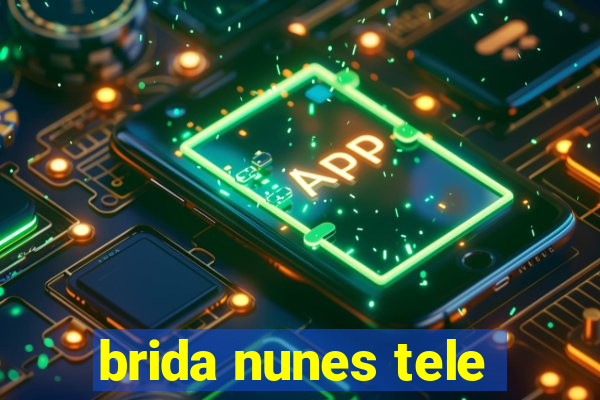 brida nunes tele