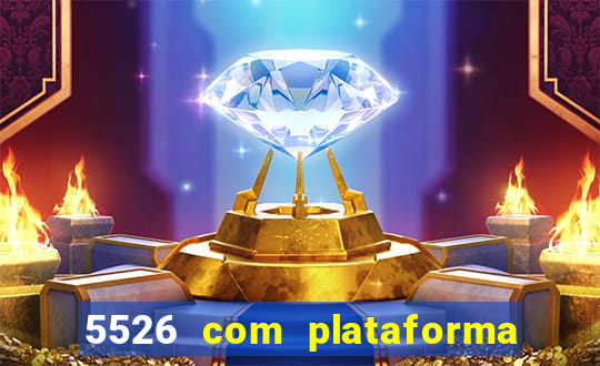 5526 com plataforma de jogos