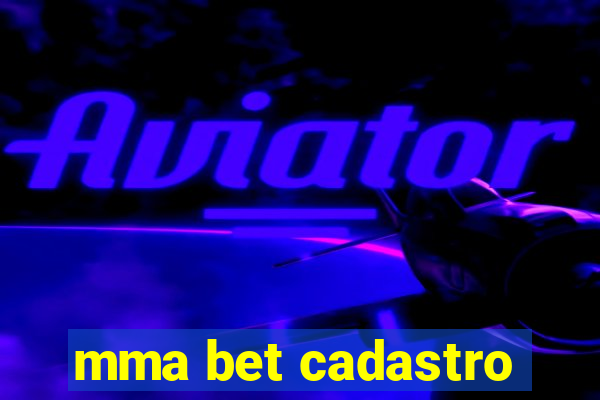 mma bet cadastro