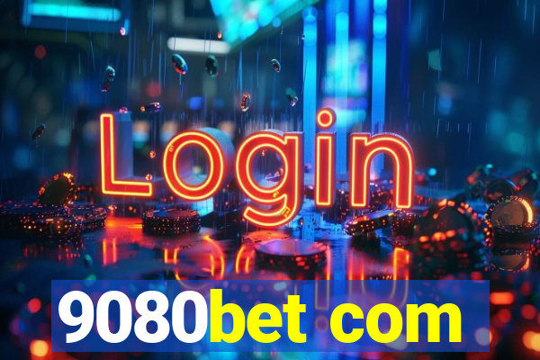 9080bet com