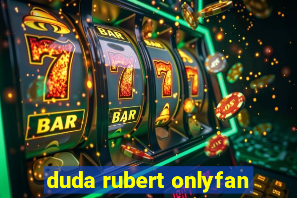 duda rubert onlyfan