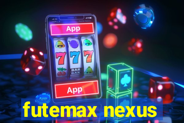 futemax nexus