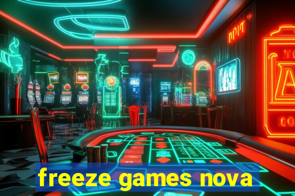 freeze games nova