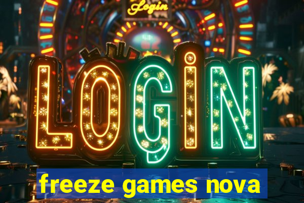 freeze games nova