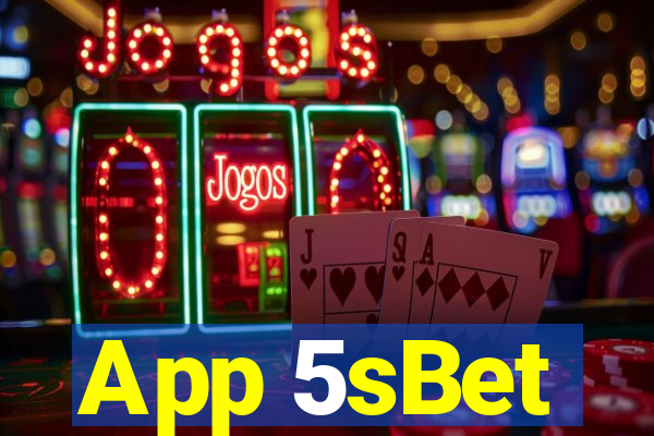 App 5sBet