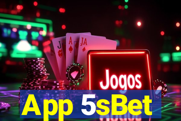 App 5sBet