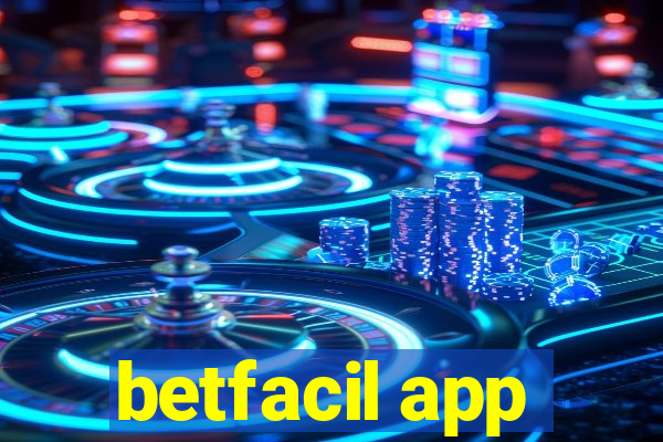 betfacil app