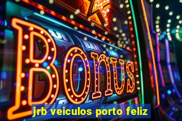 jrb veiculos porto feliz