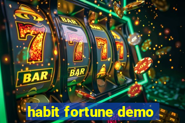 habit fortune demo