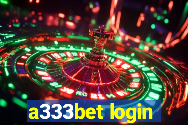 a333bet login