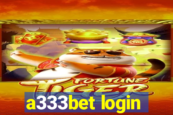 a333bet login