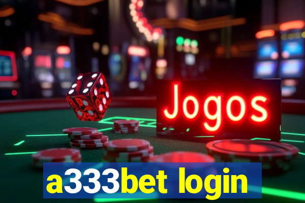 a333bet login