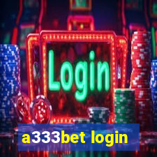 a333bet login