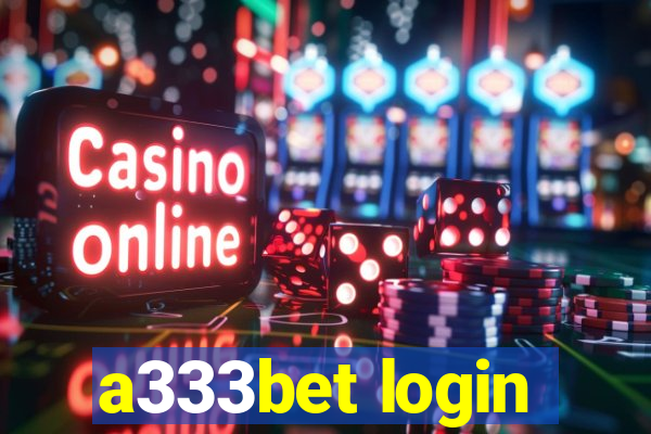 a333bet login