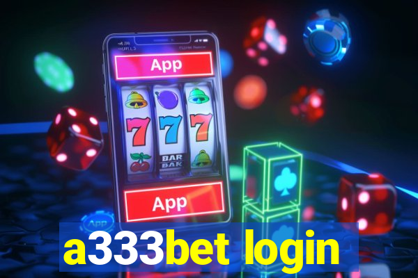 a333bet login