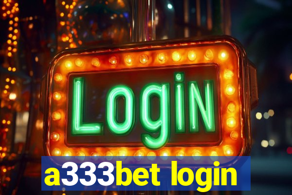 a333bet login