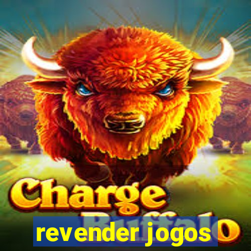 revender jogos